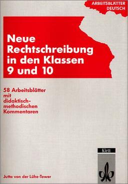 Neue Rechtschreibung, Klassen 9 und 10