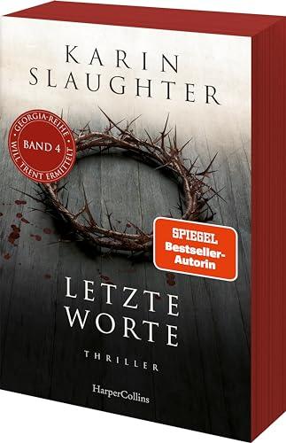 Letzte Worte: Thriller | Ein weiterer spannungsgeladener Roman der SPIEGEL-Bestsellerautorin – Will Trent im Einsatz | Mit exklusivem Farbschnitt in limitierter Erstauflage (Georgia-Serie, Band 4)