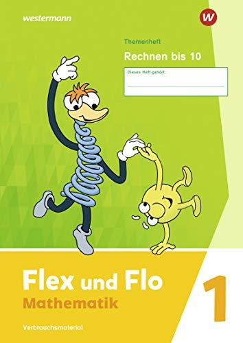 Flex und Flo - Ausgabe 2021: Themenheft Rechnen bis 10