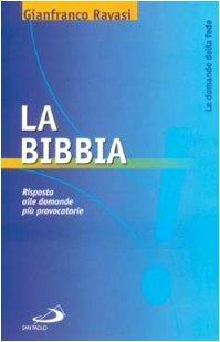 La Bibbia. Risposta alle domande più provocatorie (Problemi e dibattiti, Band 70)