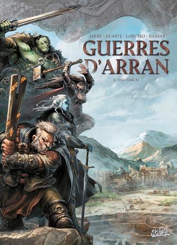 Guerres d'Arran. Vol. 2. Dal'Darum