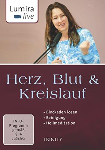 Lumira live: Herz, Blut & Kreislauf: Blockaden lösen I Reinigung I Heilmeditation