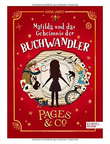 Pages & Co.: Matilda und das Geheimnis der Buchwandler