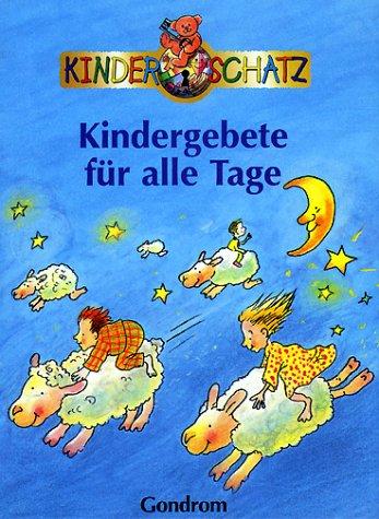 Kindergebete für alle Tage. Kinderschatz