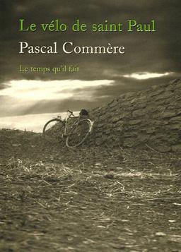 Le vélo de saint Paul : histoires