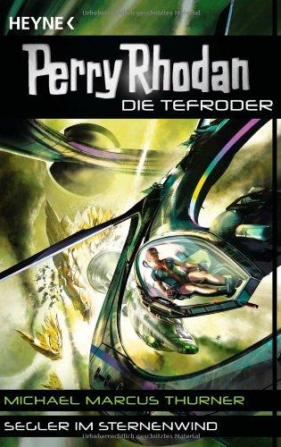 Perry Rhodan - Die Tefroder 2. Segler im Sternenwind