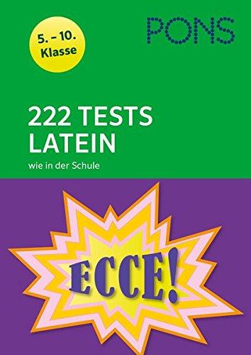 PONS 222 Tests Latein wie in der Schule: 5.-10. Klasse