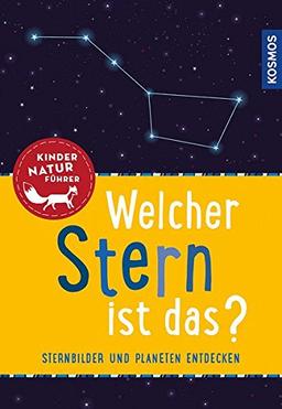 Kindernaturführer Welcher Stern ist das? (Mein erstes...)