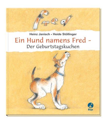 Ein Hund namens Fred - Der Geburtstagskuchen