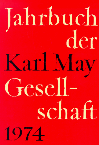 Jahrbuch der Karl - May - Gesellschaft 1974