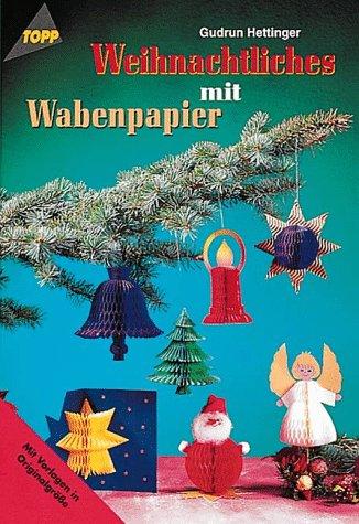 Weihnachtliches mit Wabenpapier