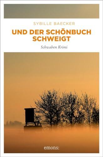 Und der Schönbuch schweigt: Schwaben Krimi