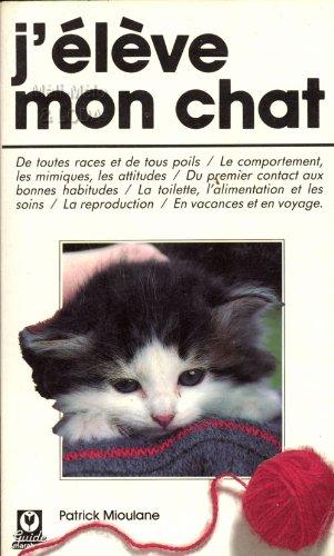 J'élève mon chat