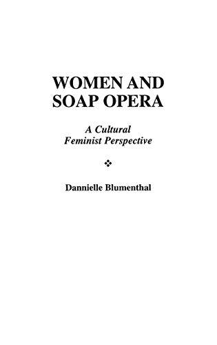 Women and Soap Opera: A Cultural Feminist Perspective