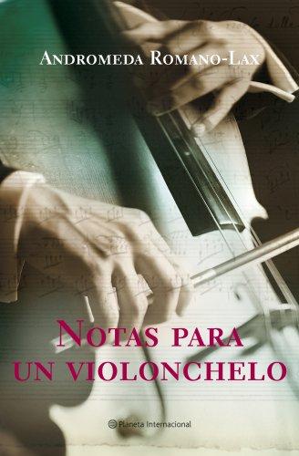 Notas para un violonchelo (Planeta Internacional)