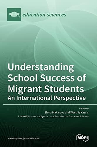 Understanding School Success of Migrant Students: An International Perspective