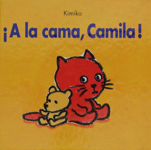 ¡A la cama, Camila! (CORIMBO CASTILLAN)