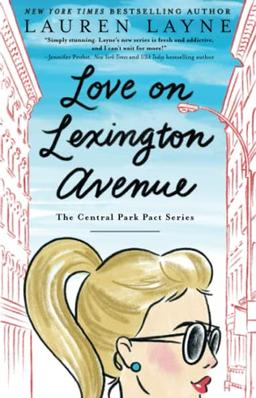 Love on Lexington Avenue: Volume 2 (Central Park Pact, The, Band 2)