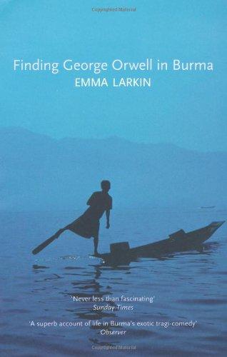 Finding George Orwell in Burma