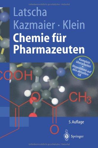 Chemie für Pharmazeuten: Unter Berücksichtigung Des "Gk Pharmazie (Springer-Lehrbuch)