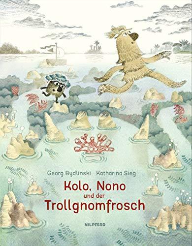 Kolo, Nono und der Trollgnomfrosch