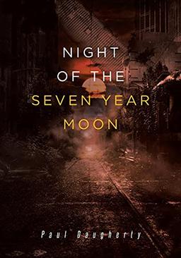 Night of the Seven Year Moon