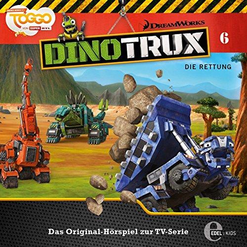 Dinotrux - Die Rettung - Das Original-Hörspiel zur TV-Serie, Folge 6