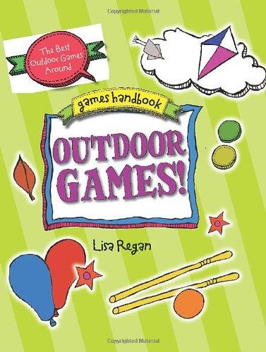 Outdoor Games: The Best Outdoor Games Around (Games Handbook)