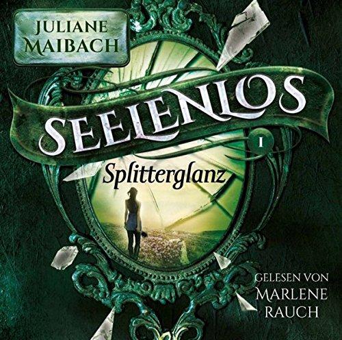 Seelenlos: Splitterglanz