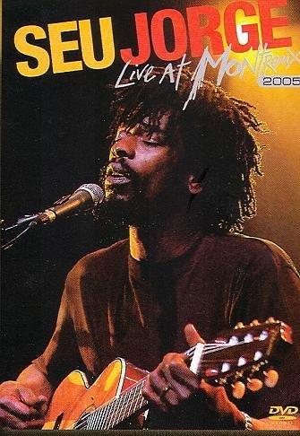 Seu Jorge : Montreux 2005