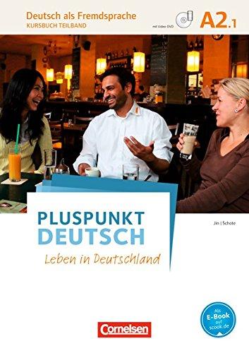 Pluspunkt Deutsch - Leben in Deutschland: A2: Teilband 1 - Kursbuch mit Video-DVD