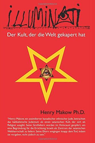 Illuminati - Der Kult, der die Welt gekapert hat