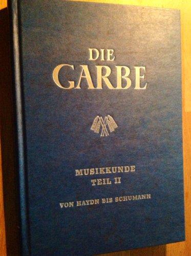 Die Garbe / Musikkunde 2: Von Haydn bis Schuhmann