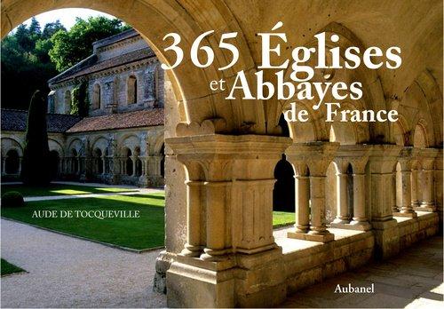 365 églises et abbayes de France