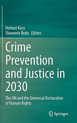 Crime Prevention and Justice in 2030: The UN and the Universal Declaration of Human Rights