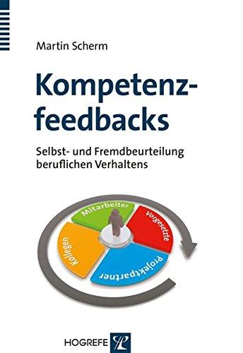 Kompetenzfeedbacks: Selbst- und Fremdbeurteilung beruflichen Verhaltens