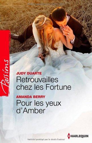 Retrouvailles chez les Fortune. Pour les yeux d'Amber