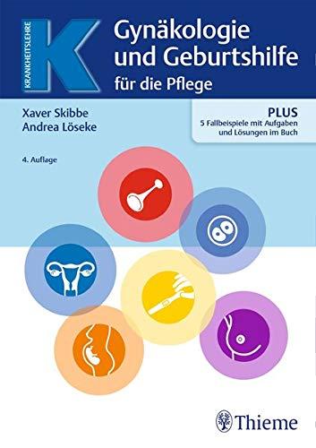 Gynäkologie und Geburtshilfe für Pflegeberufe (Krankheitslehre)