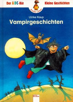 Vampirgeschichten. ( Ab 6 J.)