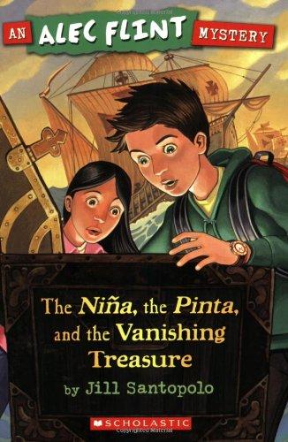 An Alec Flint Mystery #1: Nina, the Pinta, and the Vanishing Treasure: Volume 1