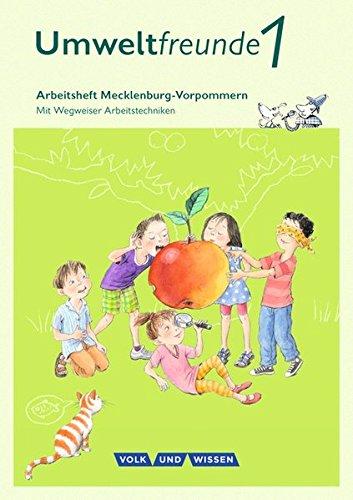 Umweltfreunde - Mecklenburg-Vorpommern - Ausgabe 2016: 1. Schuljahr - Arbeitsheft: Mit Wegweiser Arbeitstechniken