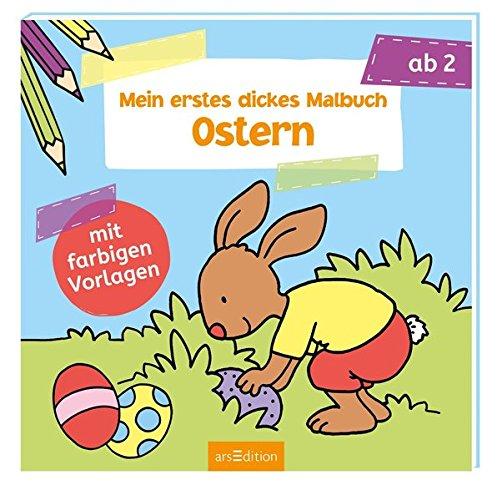 Malbuch ab 2 Jahren: Mein erstes dickes Malbuch Ostern