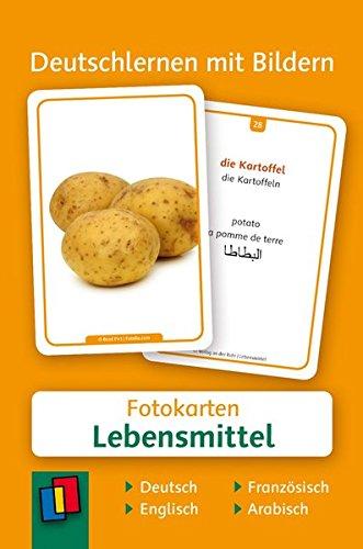 Deutschlernen mit Bildern: Lebensmittel: 60 Fotokarten auf Deutsch, Englisch, Französisch und Arabisch