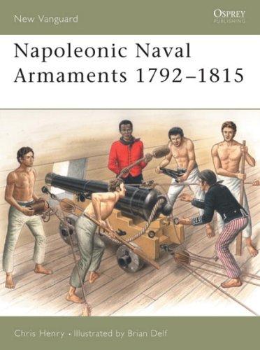 Napoleonic Naval Armaments 1792 - 1815 (New Vanguard, Band 90)