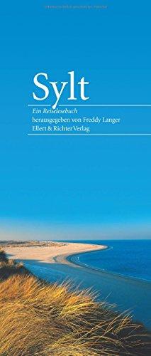 Sylt: Ein Reiselesebuch