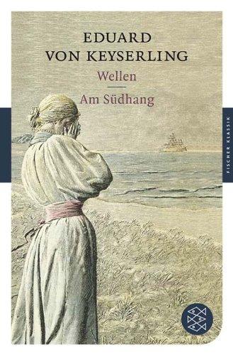 Wellen / Am Südhang (Fischer Klassik)