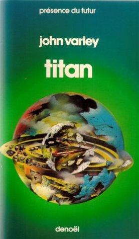 La trilogie de Gaia. Vol. 1. Titan