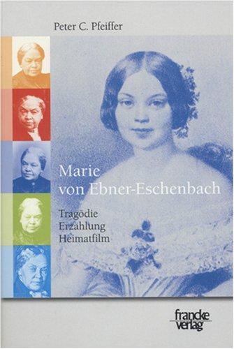 Marie von Ebner-EschenbachTragödie, Erzählung, Heimatfilm