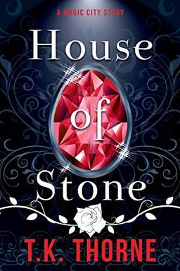 House of Stone (Magic City Story, Band 2)