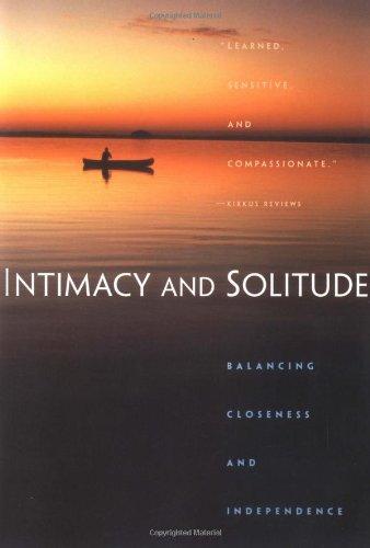 Intimacy and Solitude: Balance, Closeness, and Independence